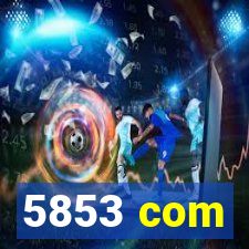 5853 com